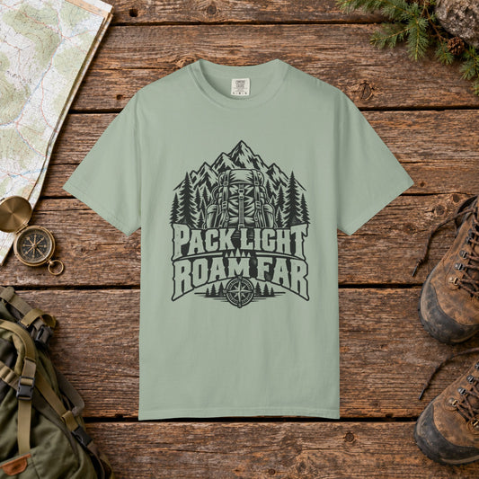 Pack light roam far Hiking Tee