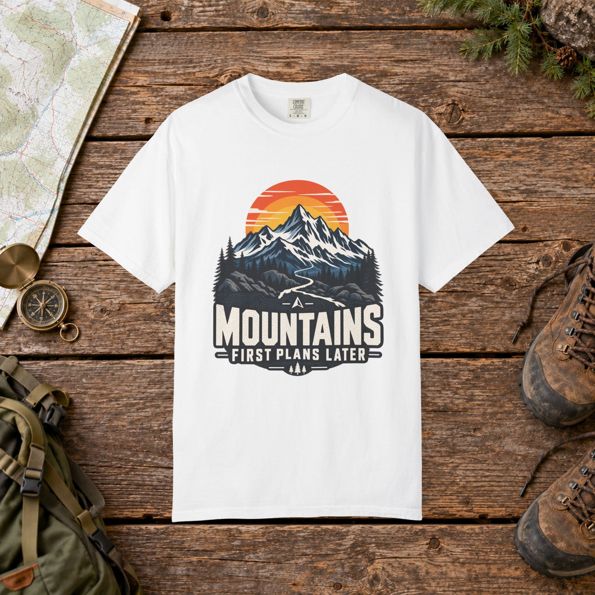 Mountains first, plans later | Hiking Tee