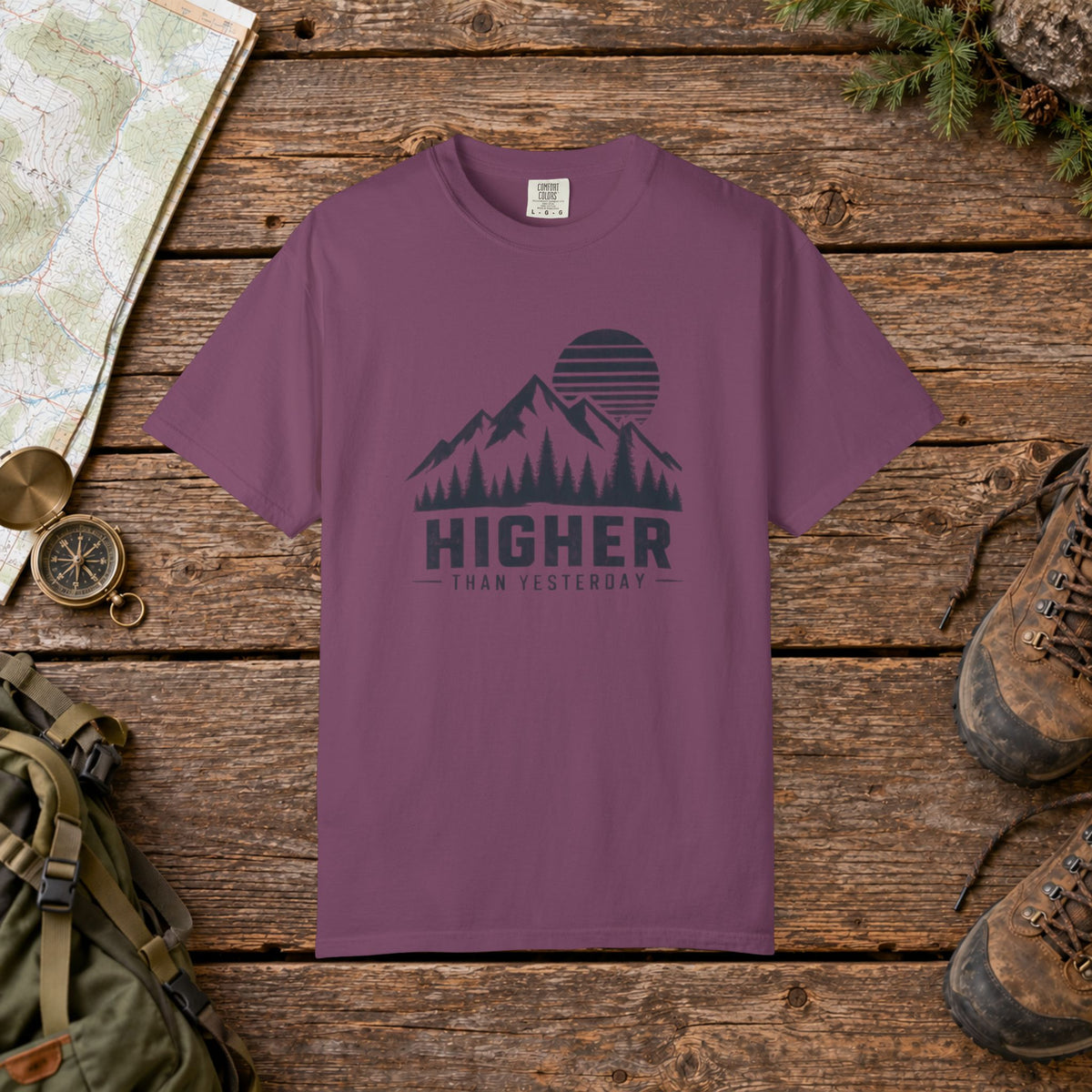 Higher than yesterday | Hiking Tee