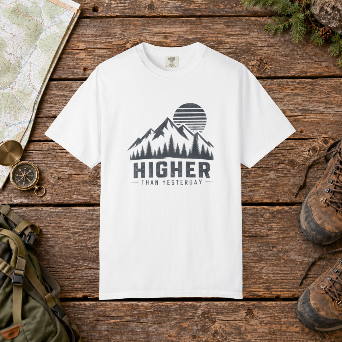Higher than yesterday | Hiking Tee