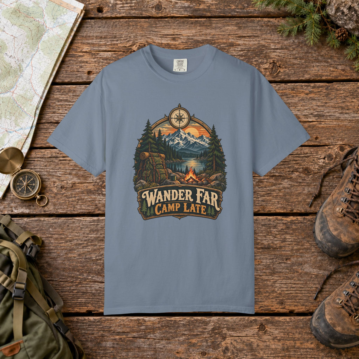 Wander far camp late | Hiking Tee