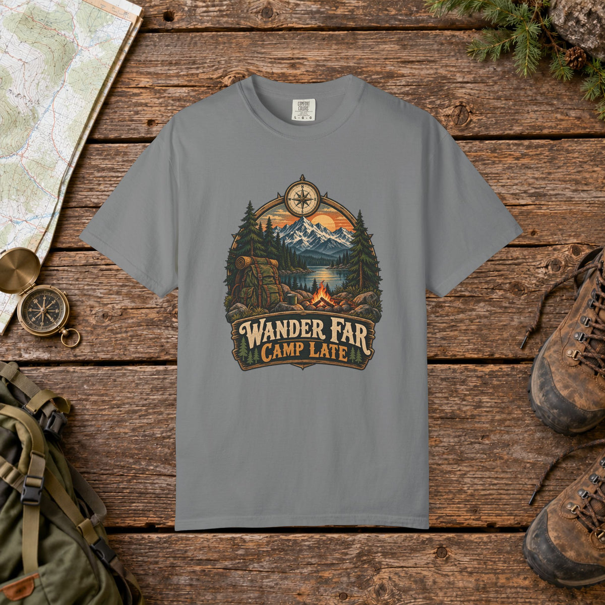 Wander far camp late | Hiking Tee