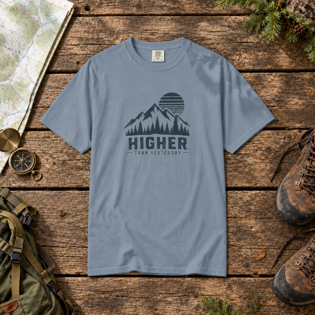 Higher than yesterday | Hiking Tee