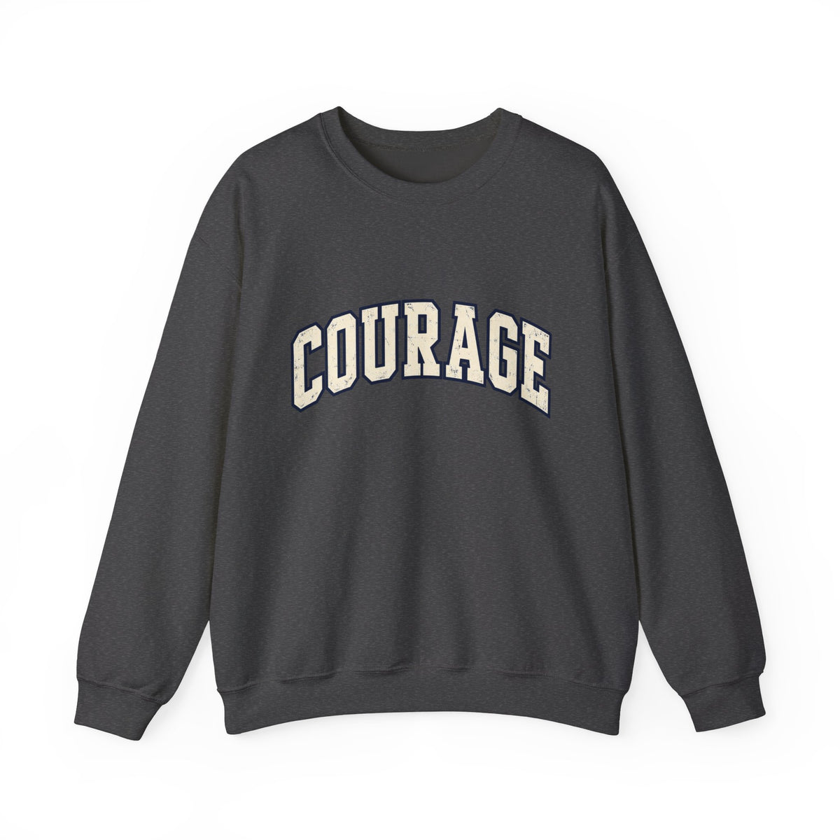 Courage Crewneck Sweatshirt — White Inspirational Collegiate Pullover
