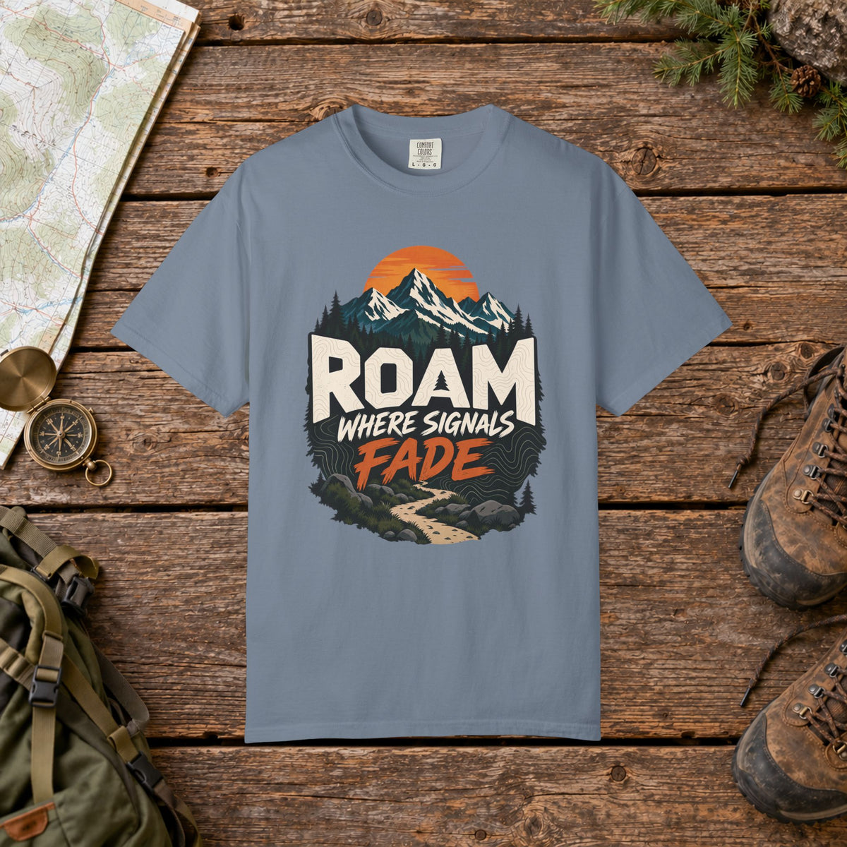 Roam where signals fade | Hiking Tee