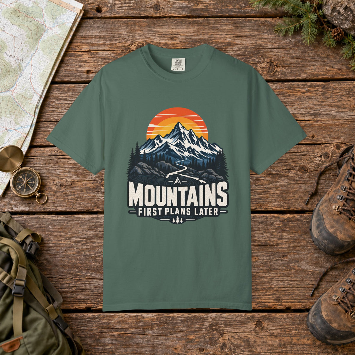 Mountains first, plans later | Hiking Tee