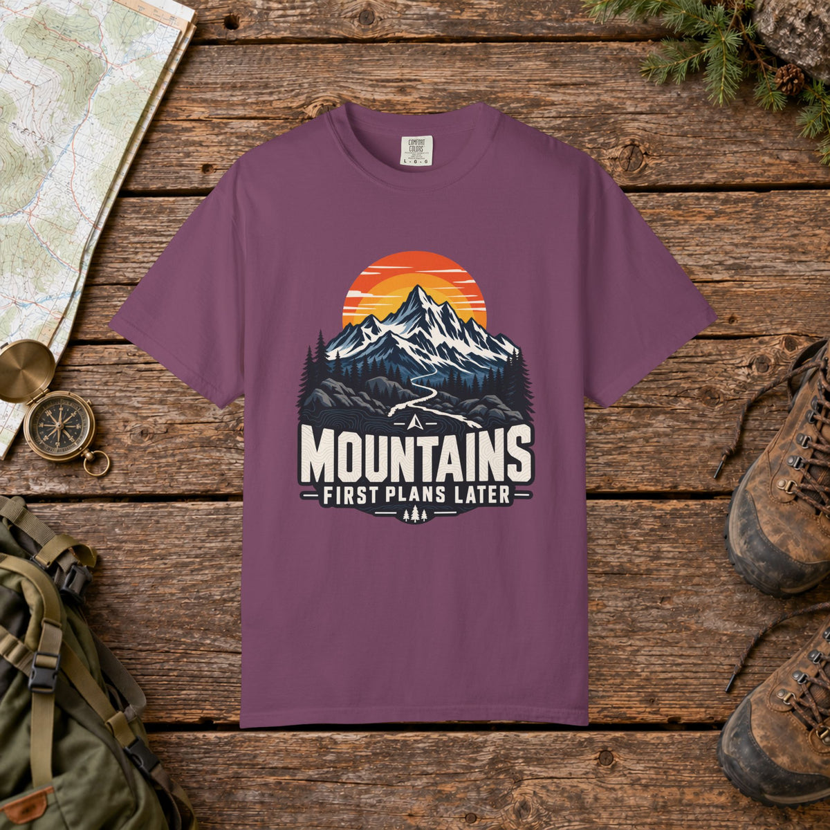 Mountains first, plans later | Hiking Tee