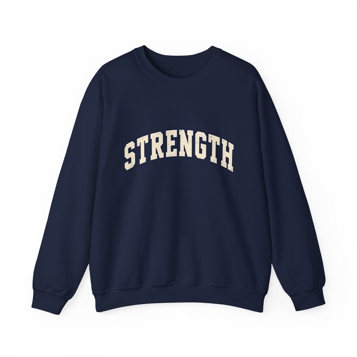 Strength Crewneck Sweatshirt — Motivational Graphic Pullover
